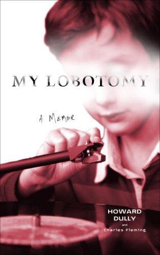 Howard Dully: My lobotomy (2007)