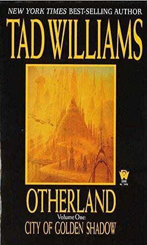 Tad Williams: City of Golden Shadow (Otherland, #1) (Paperback, 1998, DAW Books)