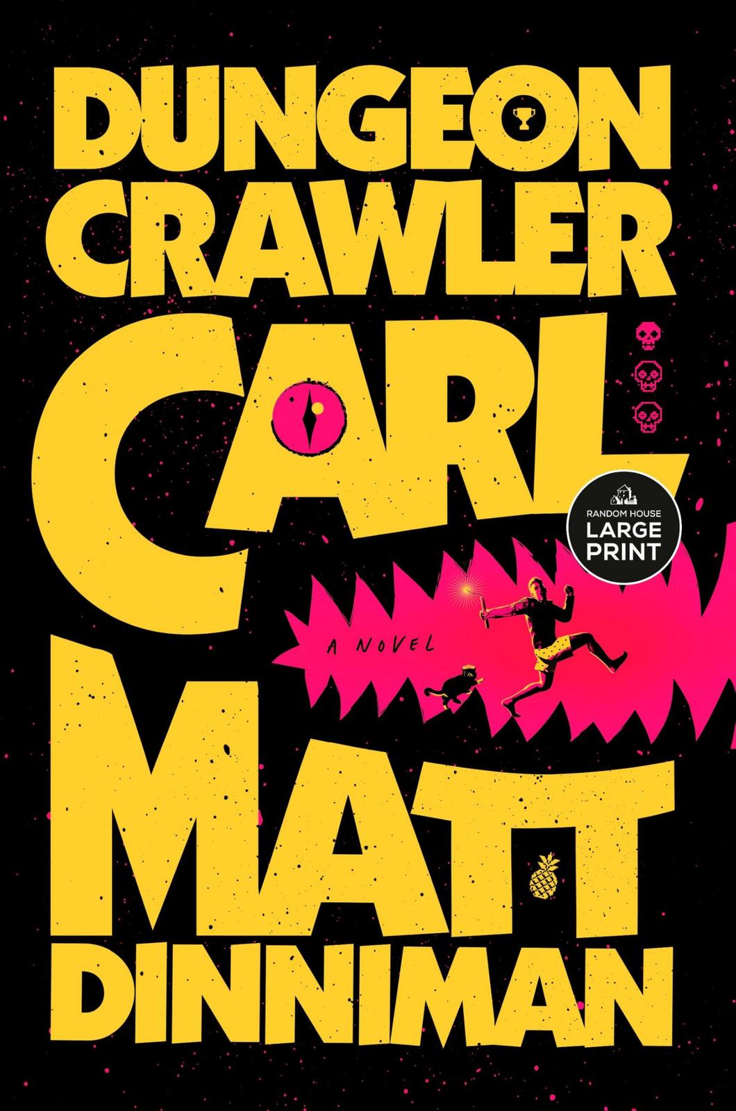 Matt Dinniman: Dungeon Crawler Carl (2020)