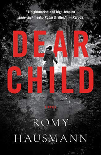 Romy Hausmann: Dear Child (Paperback, 2021, Flatiron Books)
