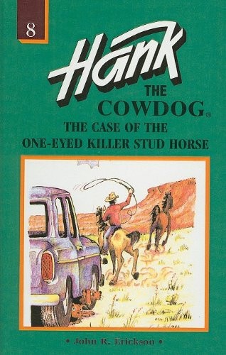 John R. Erickson: The Case of the One-Eyed Killer Stud Horse (Hank the Cowdog (Pb)) (1998, Perfection Learning)