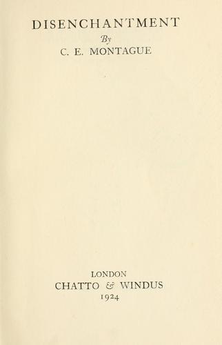 C. E. Montague: Disenchantment. (1924, Chatto & Windus)