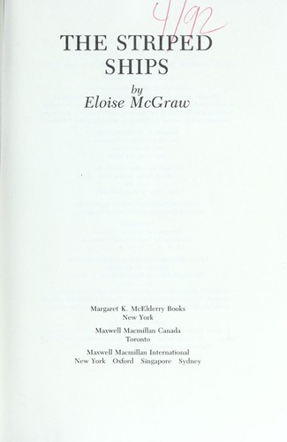 Eloise Jarvis McGraw: The striped ships (1991, M.K. McElderry Books, Maxwell Macmillan)