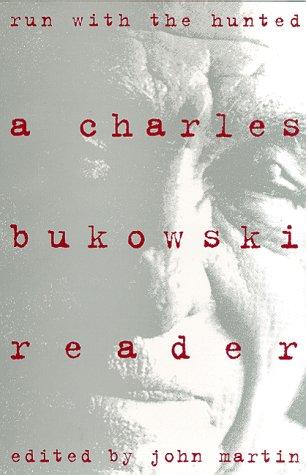 Charles Bukowski: Run with the hunted (1993, HarperCollins Publishers)