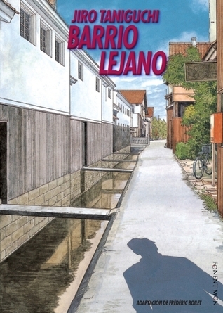 Jiro TANIGUCHI, Keiko Suzuki, M. Barrera: Barrio lejano (Paperback, 2009, Ponent Mon)