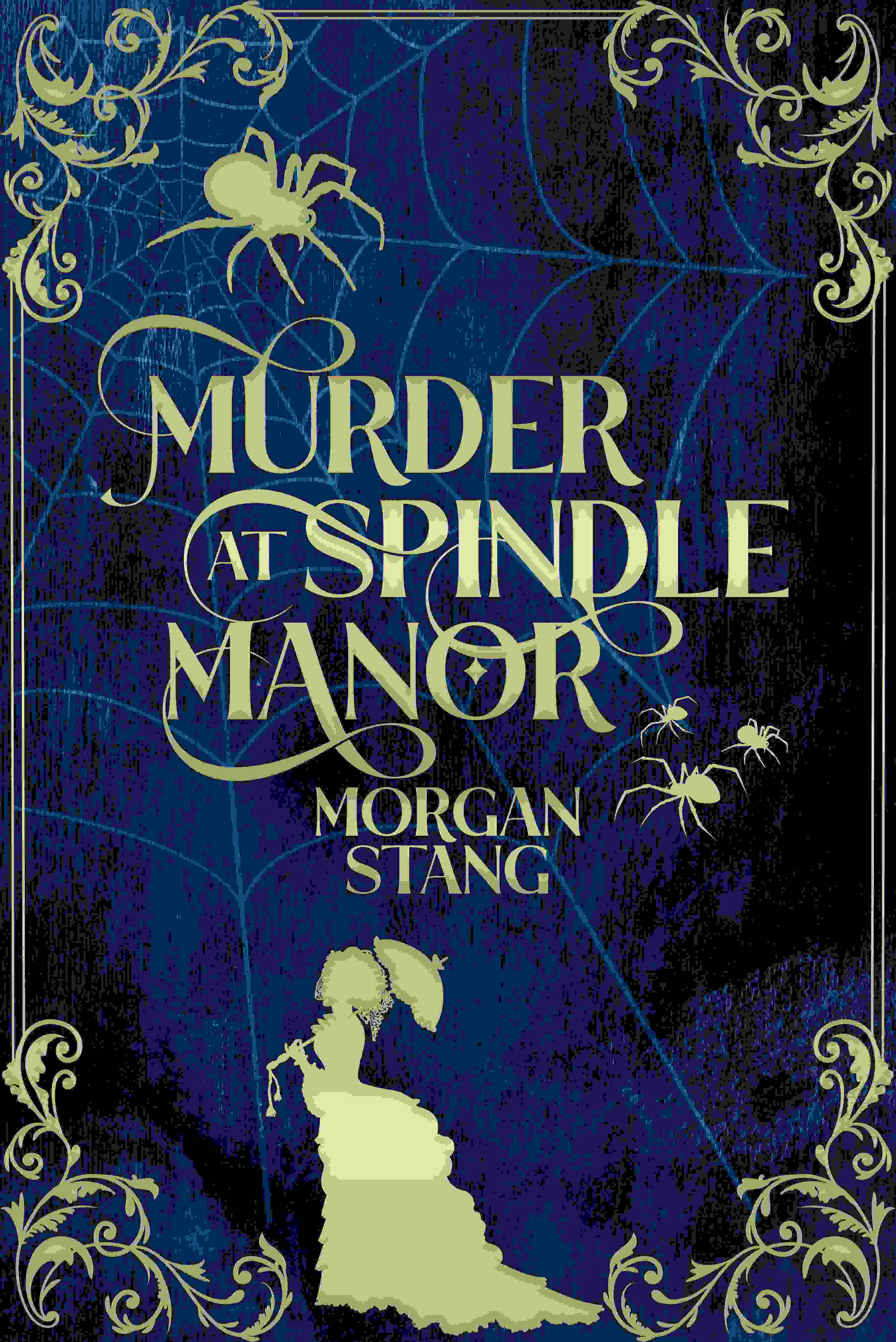 Morgan Stang: Murder at Spindle Manor (EBook, 2022)