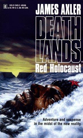 James Axler: Red Holocaust (1997, Gold Eagle)