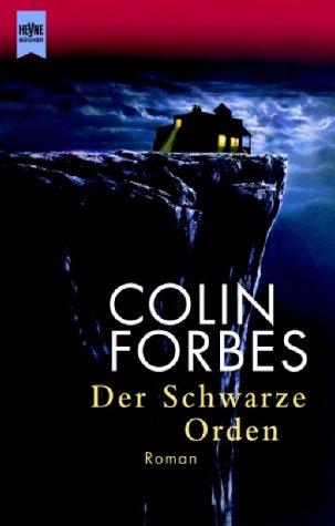 Colin Forbes: Der Schwarze Orden (Paperback, German language, 2001, Heyne)