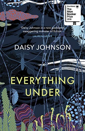 Daisy Johnson: Everything Under (Paperback, 2019, Vintage UK, Vintage)