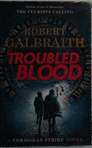 J.K. Rowling: Troubled Blood (Hardcover, 2020, Mulholland Books)