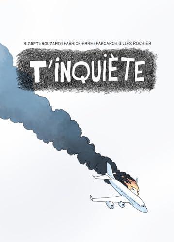 Guillaume Bouzard, Fabrice Erre, Gilles Rochier, B-GNET, FABCARO: T'inquiète (French language, 2024)