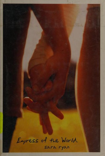 Sara Ryan: Empress of the World (2001, Viking)