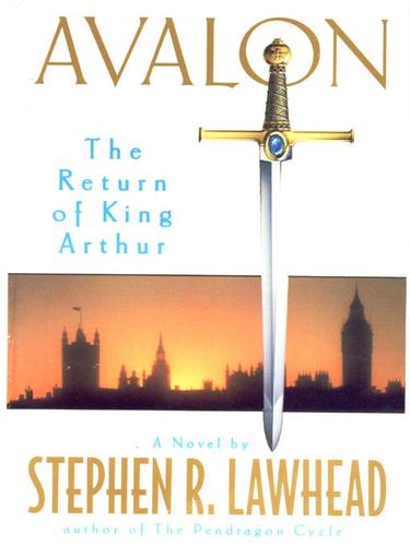 Stephen R. Lawhead: Avalon (2006, HarperCollins)