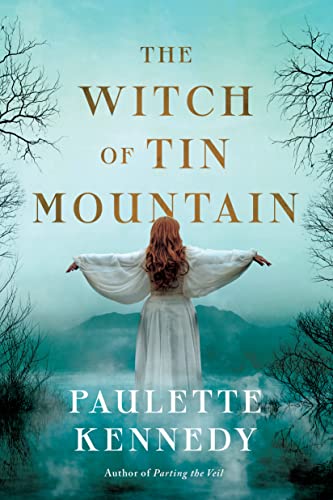 Paulette Kennedy: Witch of Tin Mountain (2022, Lake Union (Amazon Publishing))