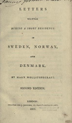 Mary Wollstonecraft: Letters written during a short residence in Sweden, Norway, and Denmark (EBook, 1802, Printed for J. Johnson)