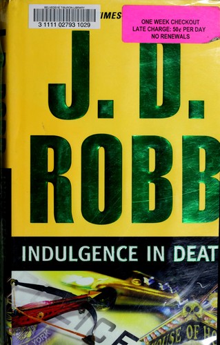 Nora Roberts: Indulgence in death (2010, G.P. Putnam's Sons)