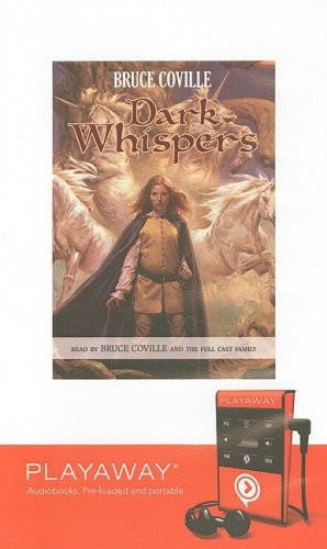 Bruce Coville, Full Cast: Dark Whispers (EBook, 2008, Full Cast Audio)