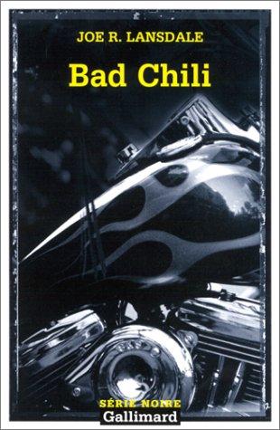 Joe R. Lansdale, Bernard Blanc: Bad Chili (Paperback, French language, 2002, Gallimard)