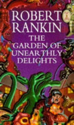 Rankin: A Garden of Unearthly Delights (Paperback, 1999, Transworld)