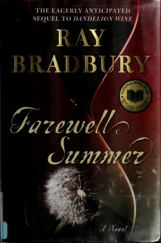 Ray Bradbury: Farewell summer (2006, William Morrow)