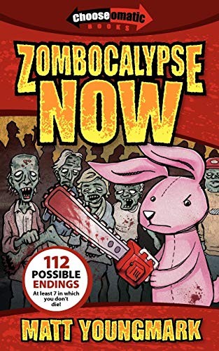 Matt Youngmark: Zombocalypse now (2009, Chooseomatic Books, Atherton Haight)