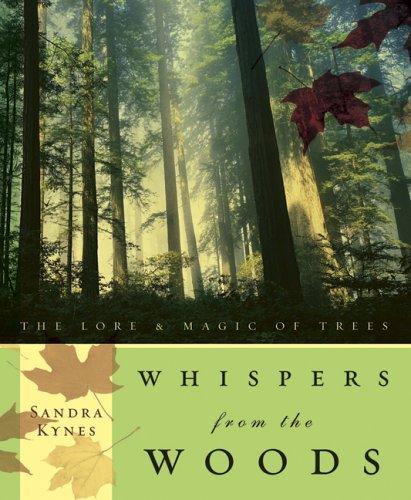 Sandra Kynes: Whispers from the woods (2006, Llewellyn Publications)