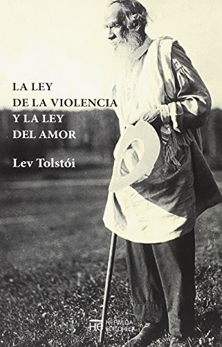 Leo Tolstoy, Alejandro Ariel González: La ley del amor y la ley de la violencia (Paperback, 2018, Hermida Editores S.L.)