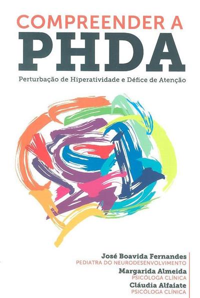 José Boavida Fernandes, Margarida Almeida, Cláudia Isabel dos Santos Alfaiate: Compreender a PHDA (Paperback, Português language, Bid Lab)