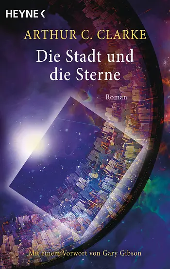 Arthur C. Clarke: Die Stadt und die Sterne (German language, 2011)