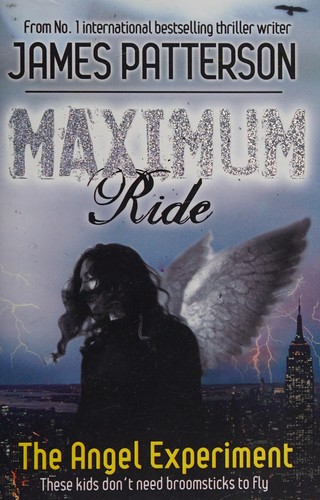 James Patterson: Maximum ride (2006, Headline)