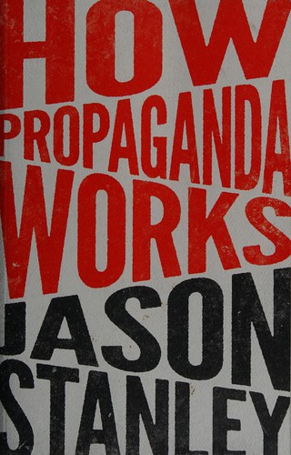 Jason Stanley: How propaganda works (2015)