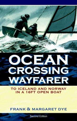 Frank Dye: Ocean Crossing Wayfarer (Paperback, 2006, Adlard Coles Nautical)