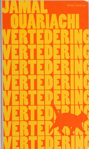 Jamal Ouariachi: Vertedering (Dutch language, 2013, Querido)