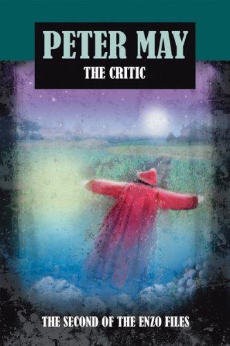 May Peter, Peter May undifferentiated: The Critic (Hardcover, 2007, Poisoned Pen Press)