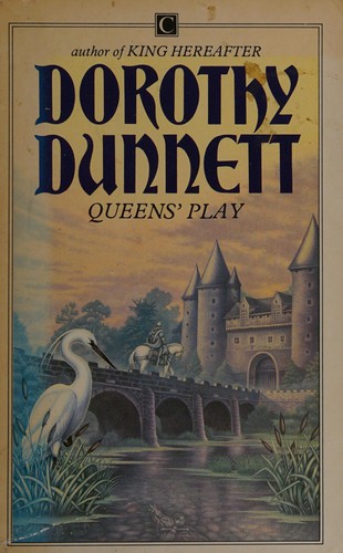 Dunnett, Dorothy.: Queens' play. (1984, Century Publishing)