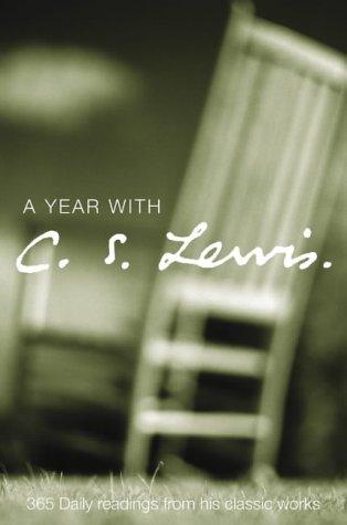 C. S. Lewis: A Year with C. S. Lewis (2004, HarperCollins Entertainment)
