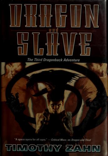 Timothy Zahn: Dragon and slave (2005, Starscape)