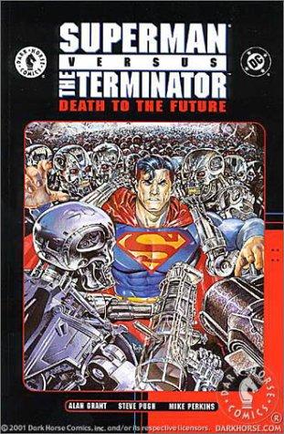 Steve Pugh, Alan Grant: Superman vs. The Terminator (Paperback, 2000, Dark Horse)