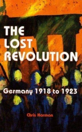 Chris Harman: The Lost Revolution (1997)
