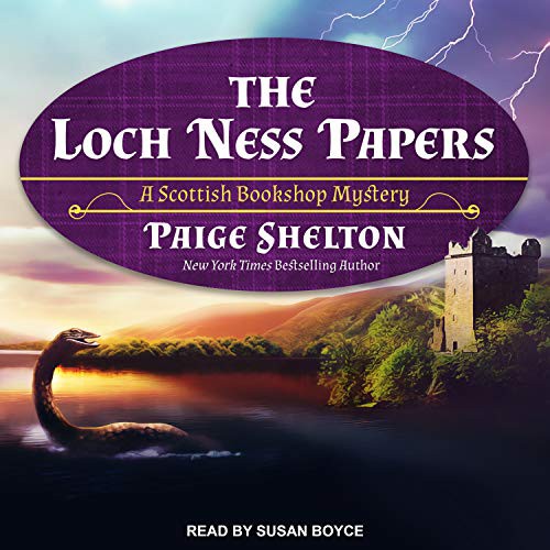 Paige Shelton, Susan Boyce: The Loch Ness Papers (AudiobookFormat, 2019, Tantor Audio)