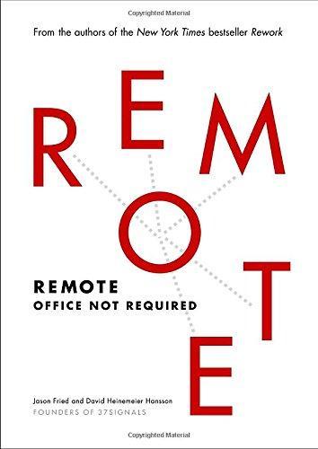 David Heinemeier Hansson, Jason Fried: Remote (2013)