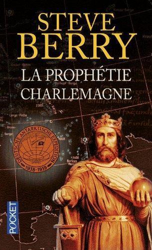Steve Berry: La prophétie Charlemagne (French language)