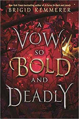 Vow So Bold and Deadly (2021, Bloomsbury Publishing USA)