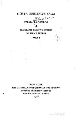Selma Lagerlöf: Gösta Berling's saga (1918, The American-Scandinavian foundation; (etc., etc.))