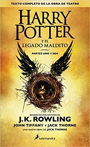 J.K. Rowling, Jack Thorne, John Tiffany: Harry Potter y el legado maldito : Partes uno y dos (2016, Ediciones Salamandra)