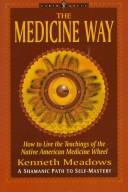 Kenneth Meadows: The medicine way (1991, Element)