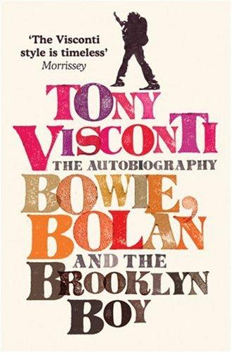 Tony Visconti: Tony Visconti: The Autobiography (Paperback, 2008, HarperCollins UK)