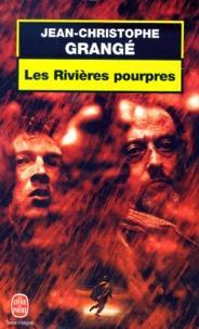 Jean-Christophe Grangé, Jean-Christophe Grange: Les Rivieres pourpres (Paperback, French language, 2001, Livre de Poche)