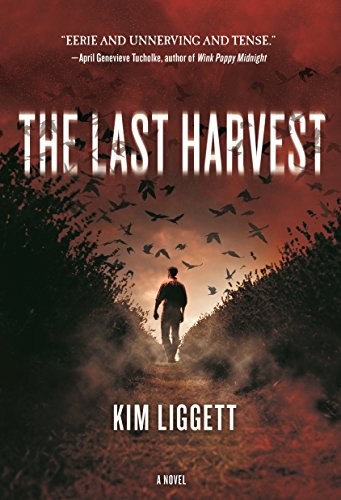 Kim Liggett: The Last Harvest (Paperback, 2018, Tor Teen)