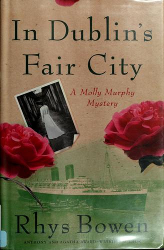 Rhys Bowen: In Dublin's fair city (Hardcover, 2007, St. Martin's Minotaur)